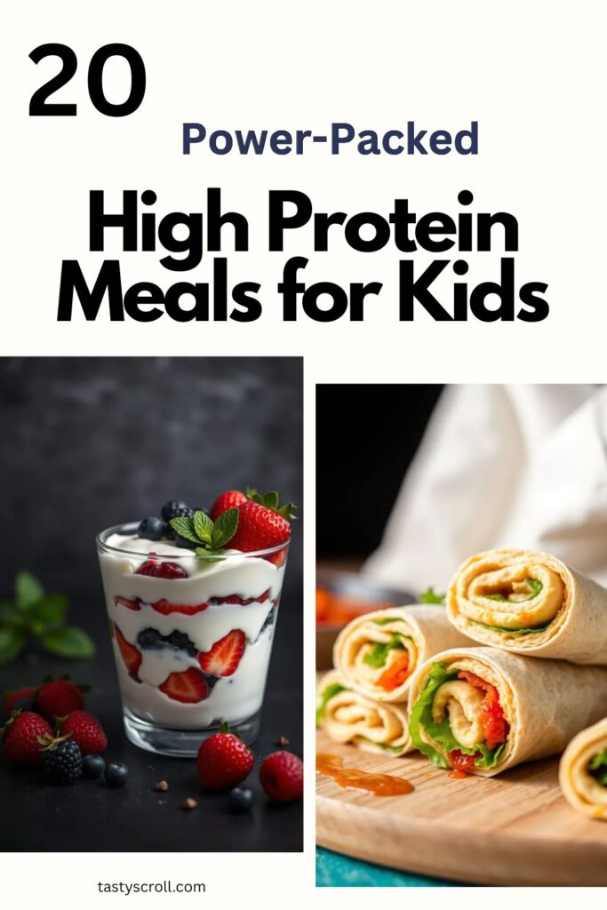 High Protein Meals for Kids