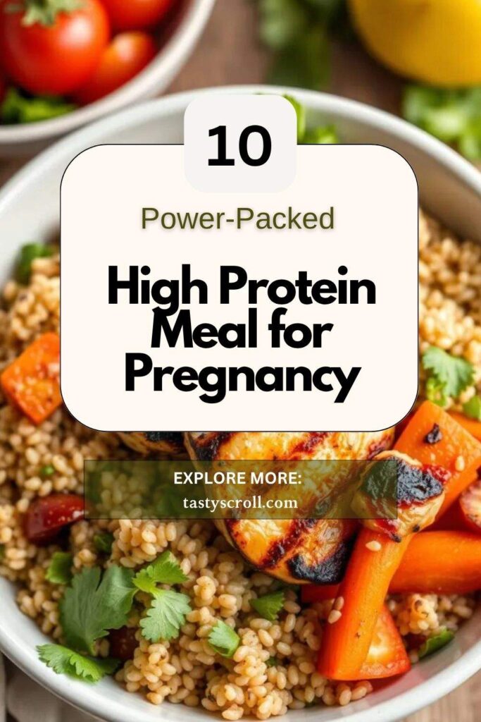 High Protein Meal for Pregnancy